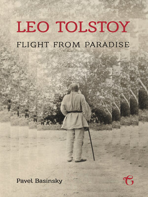cover image of Leo Tolstoy: Flight from Paradise